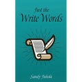 Just the Write Words