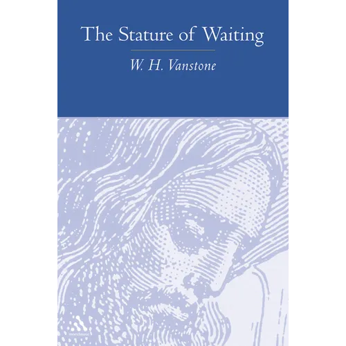 The Stature of Waiting