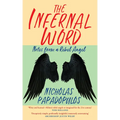 The Infernal Word: Notes from a Rebel Angel