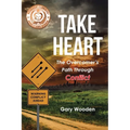 Take Heart: The Overcomer's Path Through Conflict