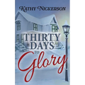 Thirty Days to Glory