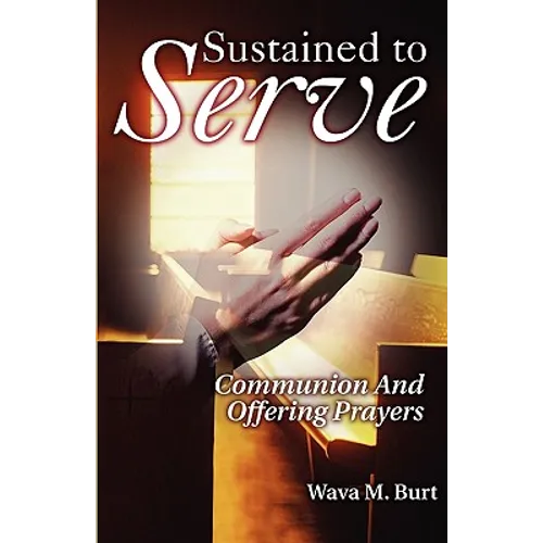 Sustained to Serve
