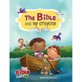 The Bible and My Crayons: Coloring and Activity Book