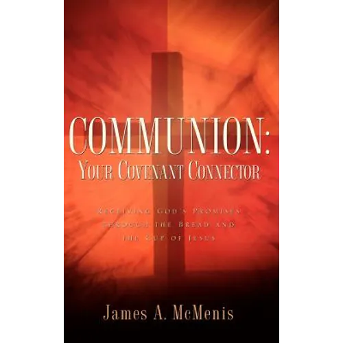 Communion: Your Covenant Connector