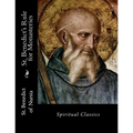 St. Benedict's Rule for Monasteries: Spiritual Classics