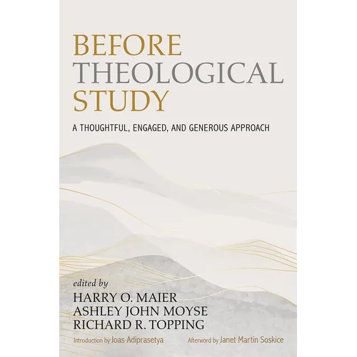Before Theological Study: A Thoughtful, Engaged, and Generous Approach