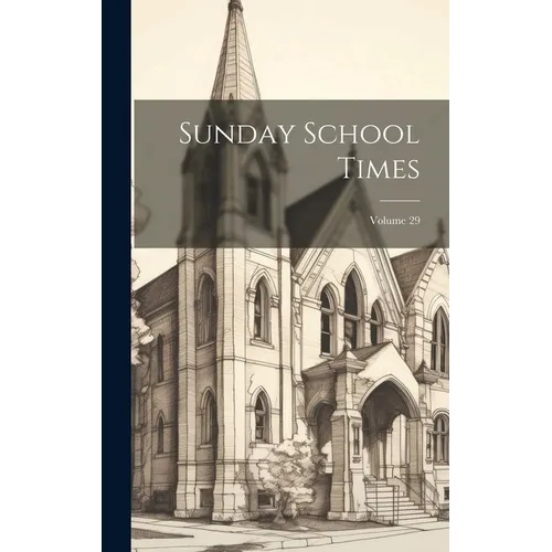 Sunday School Times; Volume 29