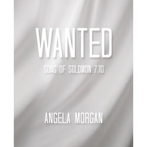 Wanted: Song of Solomon 7:10