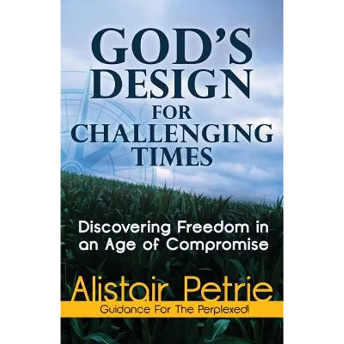 God's Design for Challenging Times