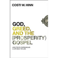 God, Greed, and the (Prosperity) Gospel: How Truth Overwhelms a Life Built on Lies