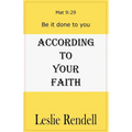 According To Your Faith