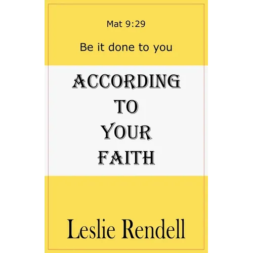 According To Your Faith