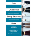 Life Questions Every Student Asks: Faithful Responses to Common Issues