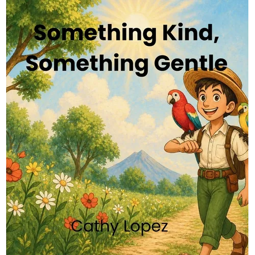 Something Kind, Something Gentle