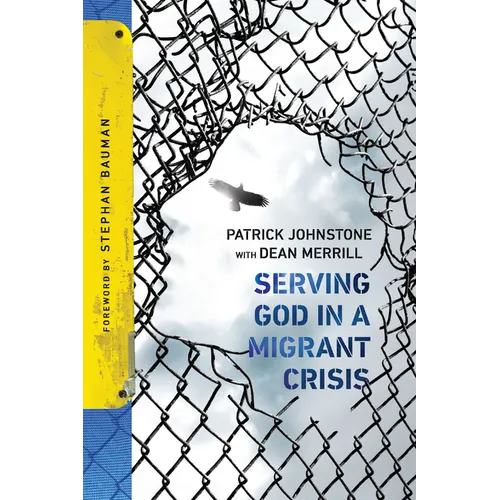 Serving God in a Migrant Crisis: Ministry to People on the Move