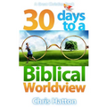 30 Days To A Biblical Worldview