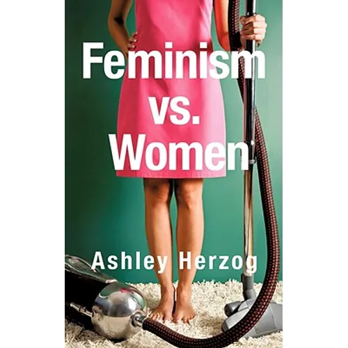 Feminism vs. Women