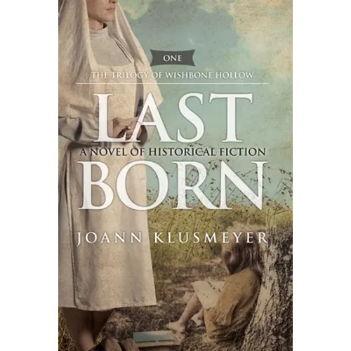 Last Born: A Novel of Historical Fiction