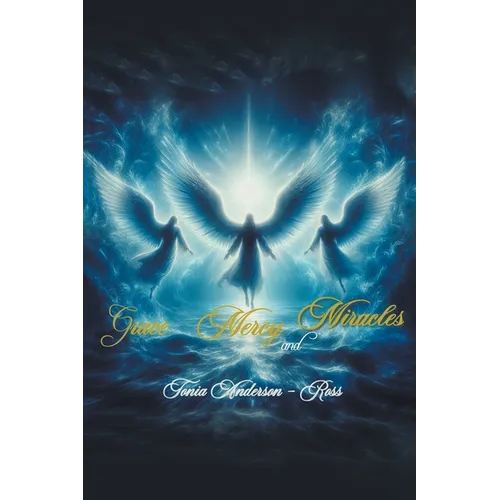 Grace Mercy and Miracles