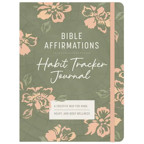 Bible Affirmations Habit Tracker Journal: A Creative Map for Mind, Heart, and Body Wellness