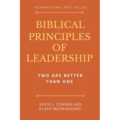 Biblical Principles of Leadership: Two Are Better Than One