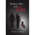 Madyson Rose Finds Love