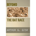 Beyond the Rat Race