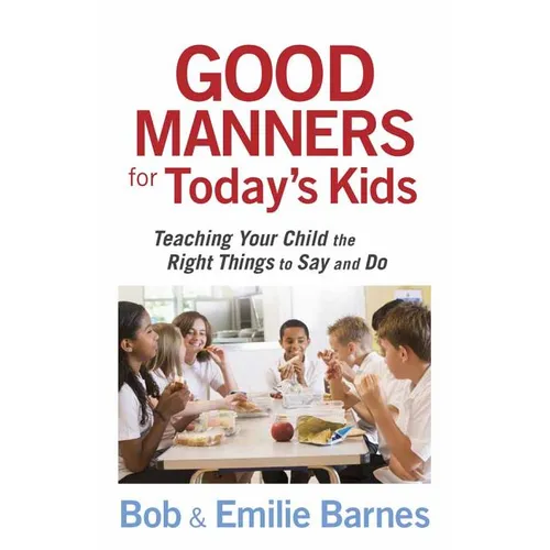 Good Manners for Today's Kids