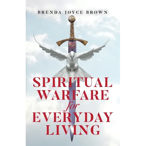 Spiritual Warfare for Everyday Living