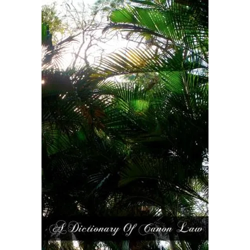 A Dictionary Of Canon Law