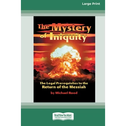 The Mystery of Iniquity (16pt Large Print Edition)