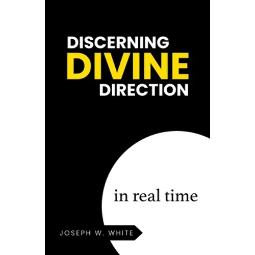 Discerning Divine Direction in Real Time