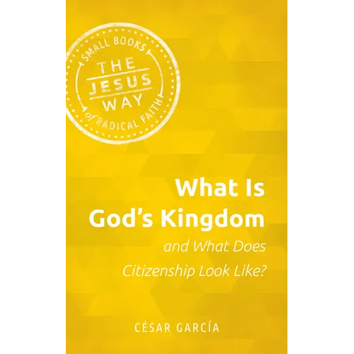 What Is God's Kingdom and What Does Citizenship Look Like?