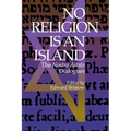 No Religion Is an Island: The Nostra Aetate Dialogues