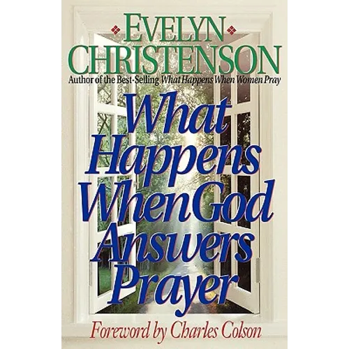 What Happens When God Answers Prayer