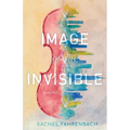 Image of the Invisible