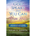God Speaks and You Can Hear Him: Understanding Prophets, Your Gift of Prophecy, and Keys to Cultivating a Healthy Prophetic Culture