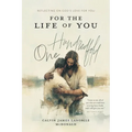 For the Life of You - One Hundredfold: Reflecting on God's Love For You