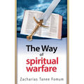 The Way Of Spiritual Warfare