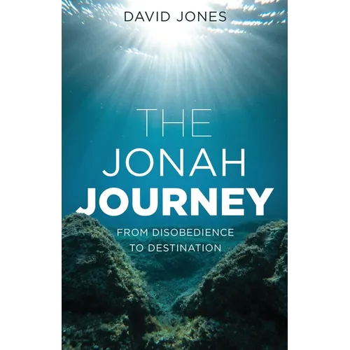 The Jonah Journey: From Disobedience To Destination