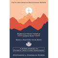 Restore Your Body: A 10-Day Journey to Physical Health and Wholeness