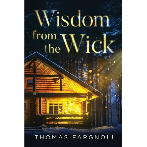 Wisdom from the Wick