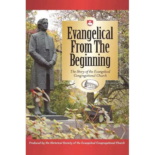Evangelical from the Beginning