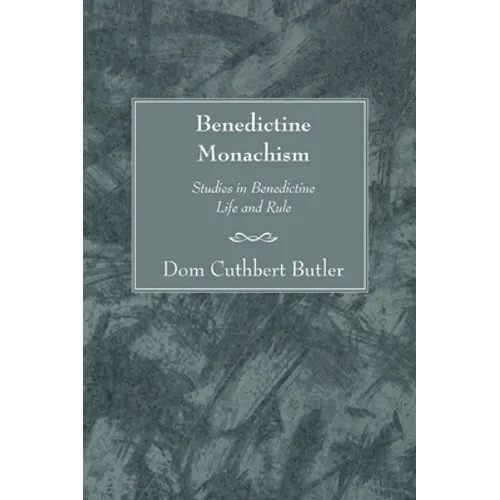 Benedictine Monachism, Second Edition