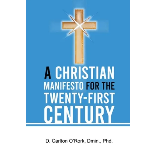 A Christian Manifesto for the Twenty-First Century