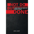 Not Do But Done: Living from the completed work of Christ