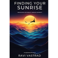 Finding Your Sunrise: Rediscover Life's Beauty Through Adversity