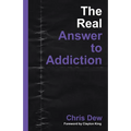 The Real Answer to Addiction