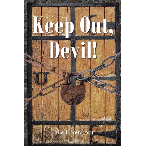 Keep Out, Devil!