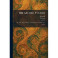 The Archko Volume: The Archeological Writings of the Sanhedrim and Talmuds of the Jews